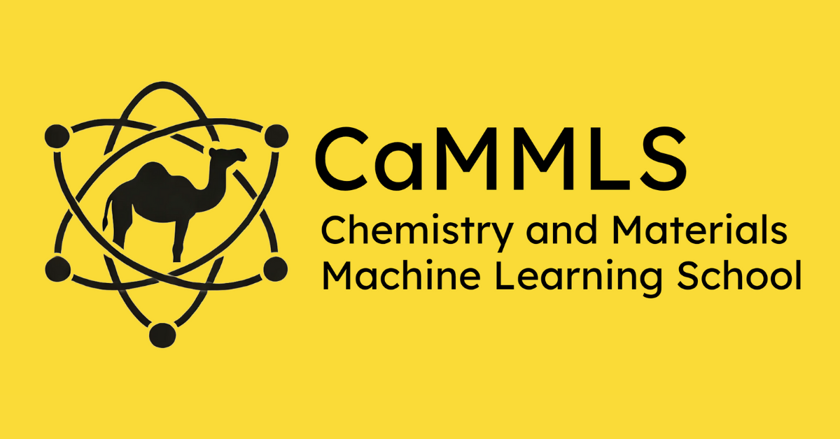 CaMMLs – Chemical and materials machine learning school 2026